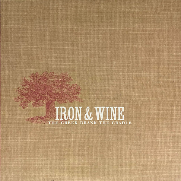 Iron & Wine* : The Creek Drank The Cradle (LP, Album, RP)