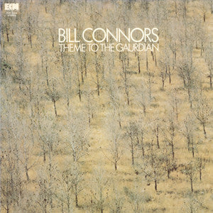 Bill Connors : Theme To The Gaurdian (LP, Album)