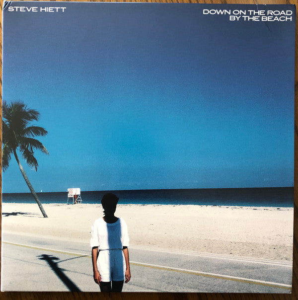 Steve Hiett : Down On The Road By The Beach (LP, Album, RE, RM, Gat)