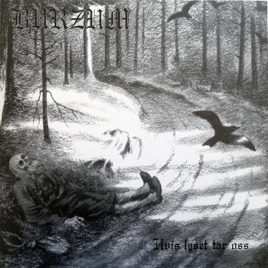 Burzum : Hvis Lyset Tar Oss (LP, Album, RE, Gat)