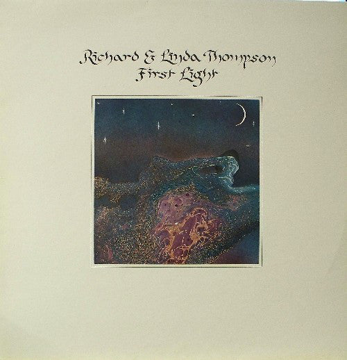 Richard & Linda Thompson : First Light (LP, Album)