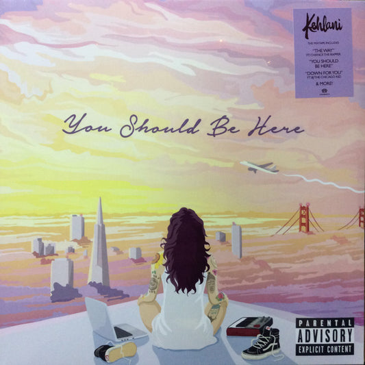 Kehlani : You Should Be Here (LP, Mixtape, RE)