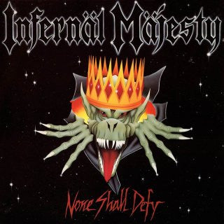 Infernäl Mäjesty : None Shall Defy (LP, Album, Ltd, RE, RM)