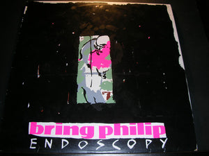 Bring Philip : Endoscopy (12", EP)