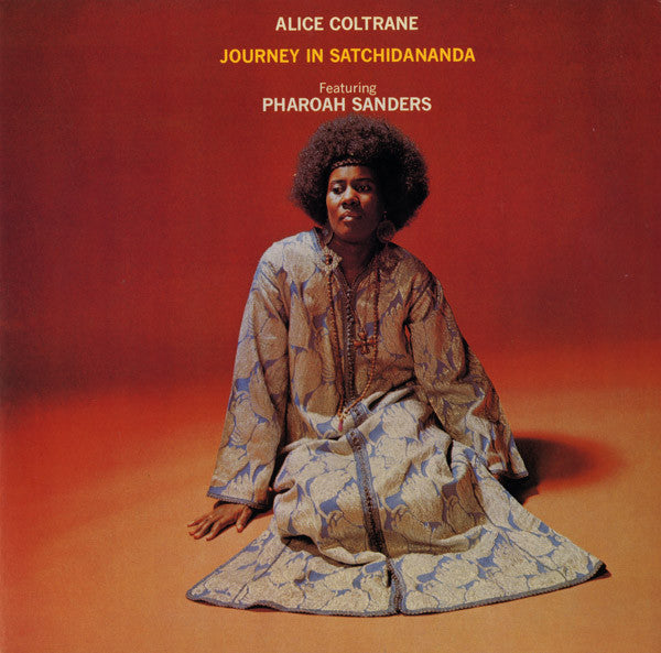 Alice Coltrane Featuring Pharoah Sanders : Journey In Satchidananda (LP, Album, RE, 180)