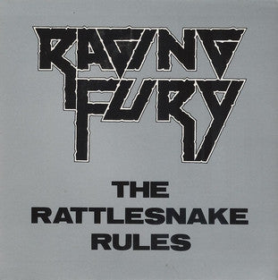 Raging Fury : The Rattlesnake Rules (7")