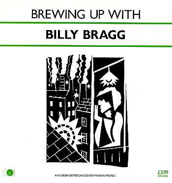 Billy Bragg : Brewing Up With Billy Bragg (LP, Album, PRS)