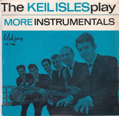 The Keil Isles : The Keil Isles Play More Instruments (7", EP)