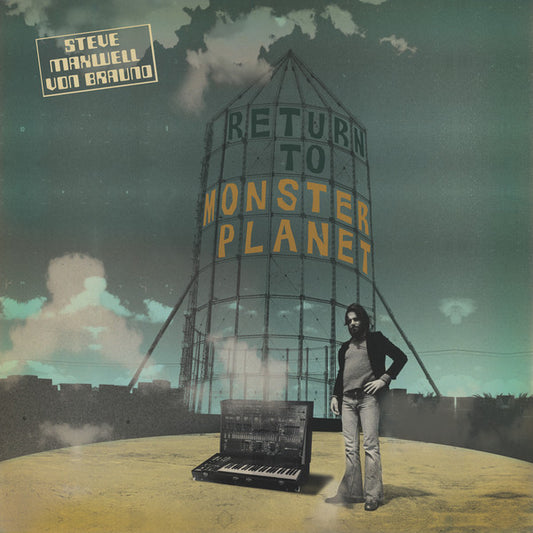 Steve Maxwell Von Braund* : Return To Monster Planet  (LP, Album, Comp)