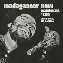 Load image into Gallery viewer, Sylvin Marc / Del Rabenja : Madagascar Now - Maintenant &#39;Zao (LP, Album, RE)