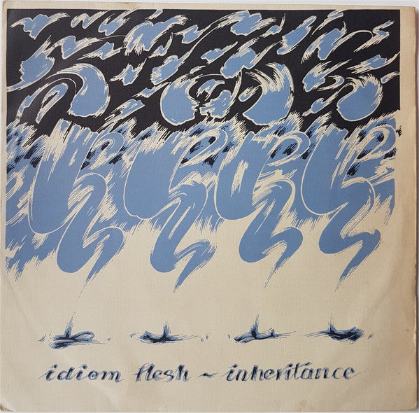 Idiom Flesh : Inheritance (12")