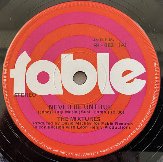 The Mixtures : Never Be Untrue (7", Single)