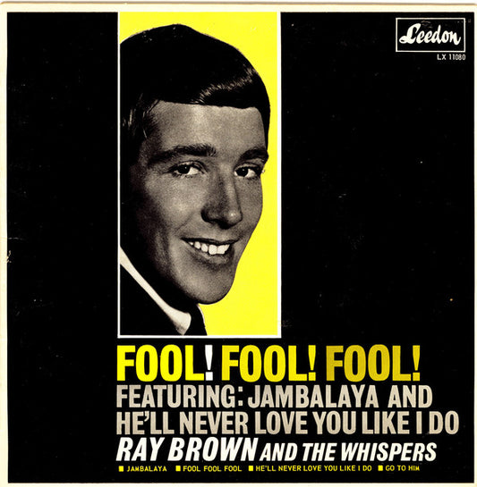 Ray Brown & The Whispers : Fool! Fool! Fool! (7", EP, Mono)